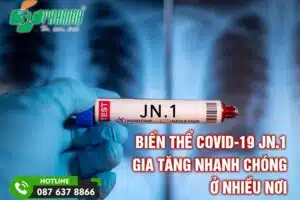 Biến thể Covid-19 JN.1 gia tăng nhanh chóng ở nhiều nơi - tin sức khoẻ - 3T Pharma